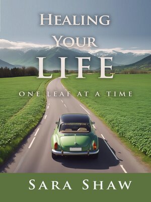 cover image of Healing Your Life One Leaf at a Time
